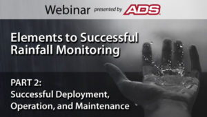 ADS Webinar for Elements to Successful Rainfall Monitoring Part 02